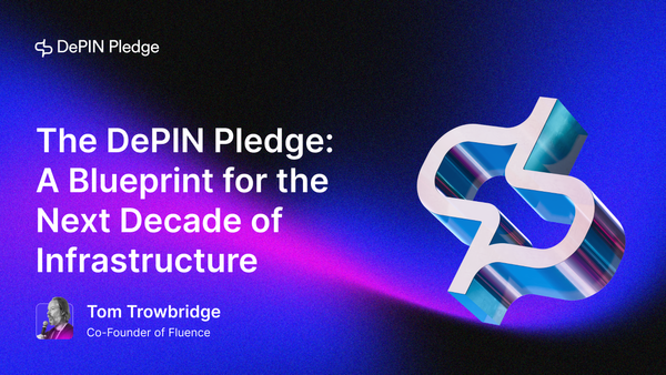 The DePIN Pledge: A Blueprint for the Next Decade of Infrastructure